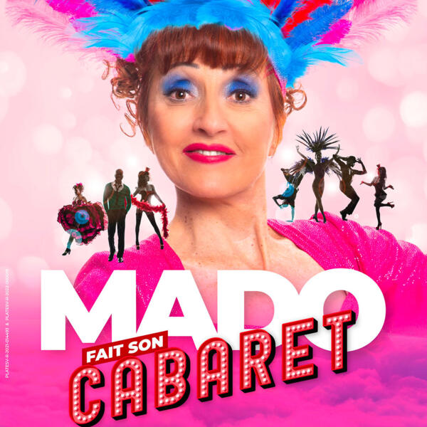 MADO FAIT SON CABARET - NOELLE PERNA